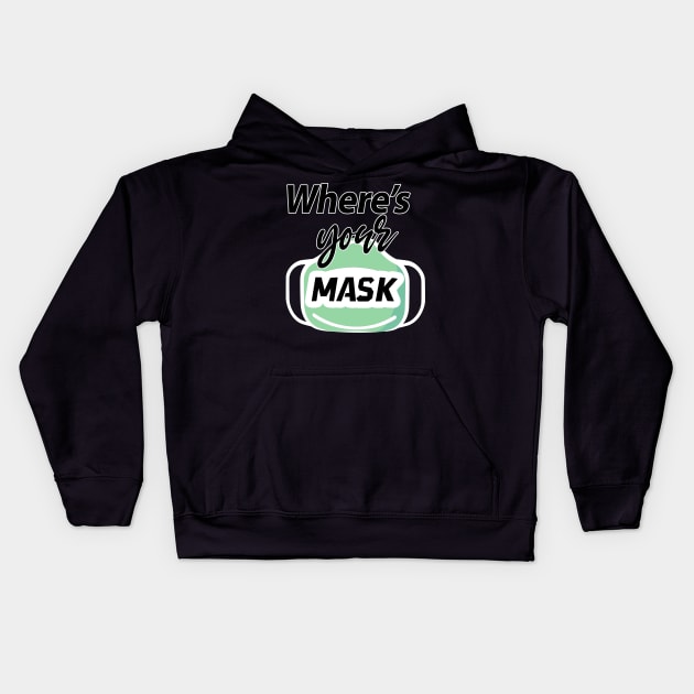 where's your Mask Kids Hoodie by Razan4U